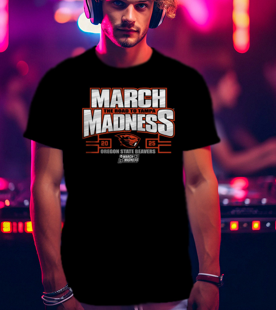 Oregon State Beavers March Madness The Road To Tampa College Sports 2025 T-Shirt