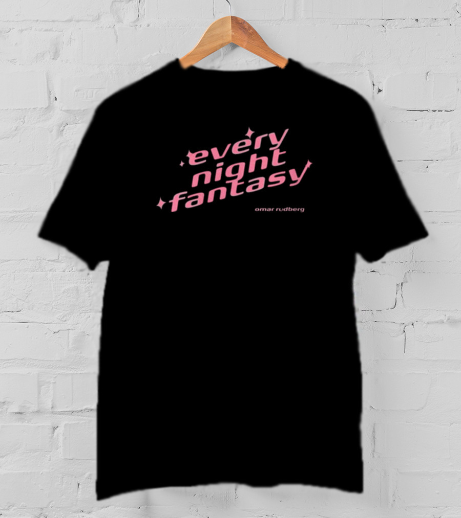 Every Night Fantasy Omar Rudberg Sparkle Text T-Shirt