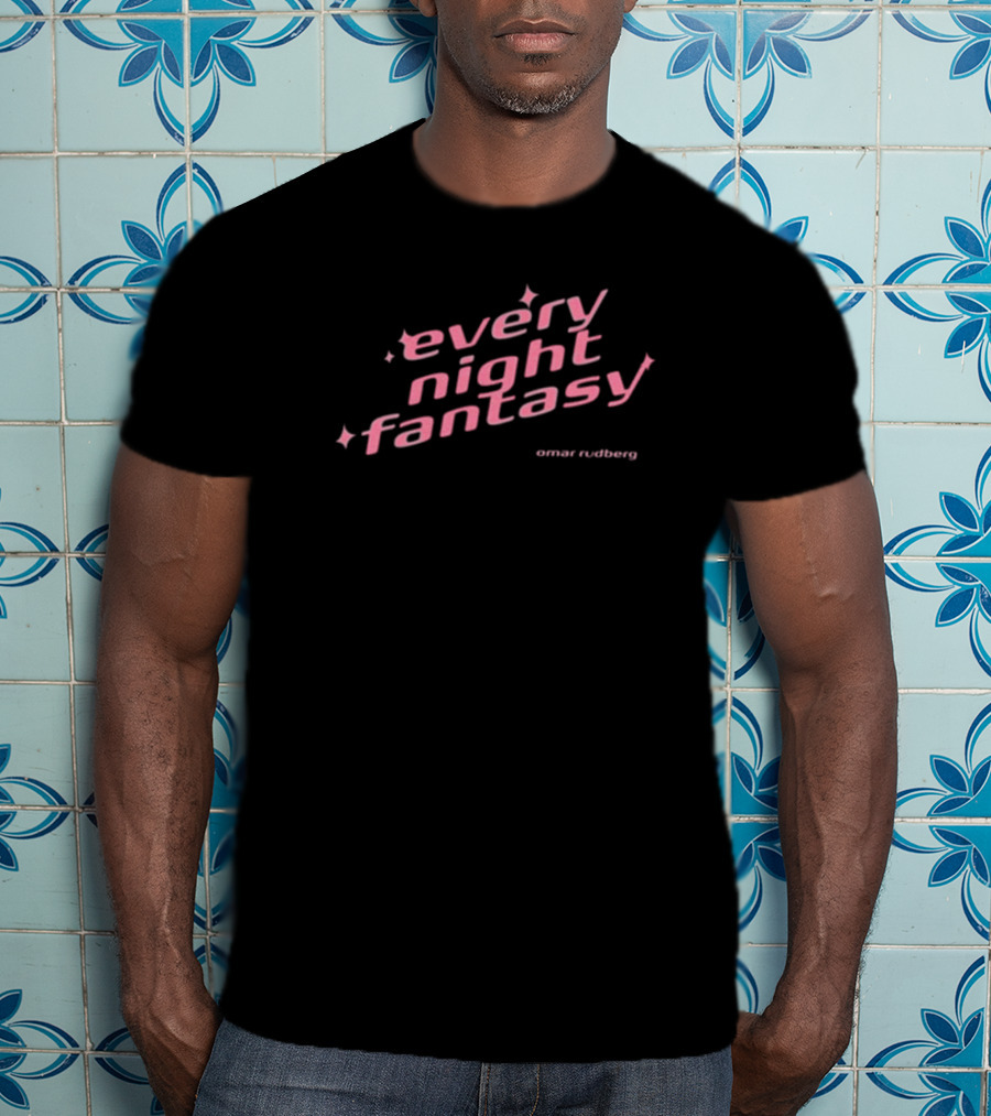 Every Night Fantasy Omar Rudberg Sparkle Text T-Shirt