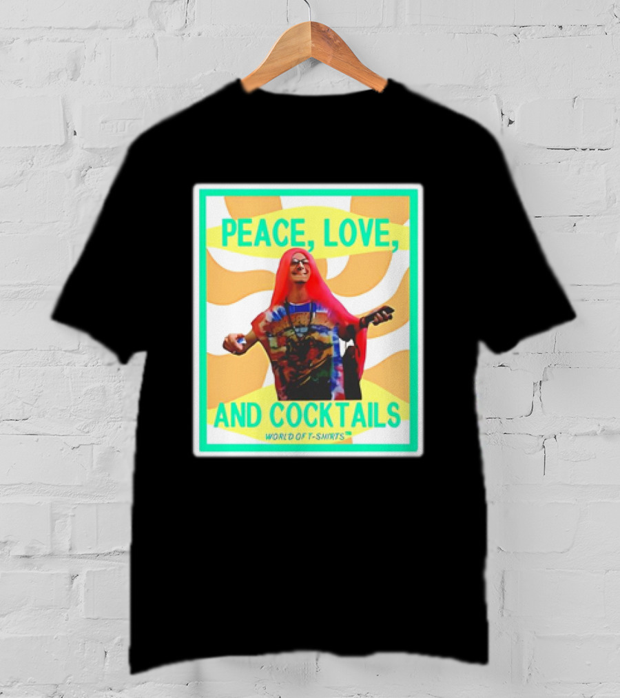 World Of S Peace Love And Cocktails T-Shirt