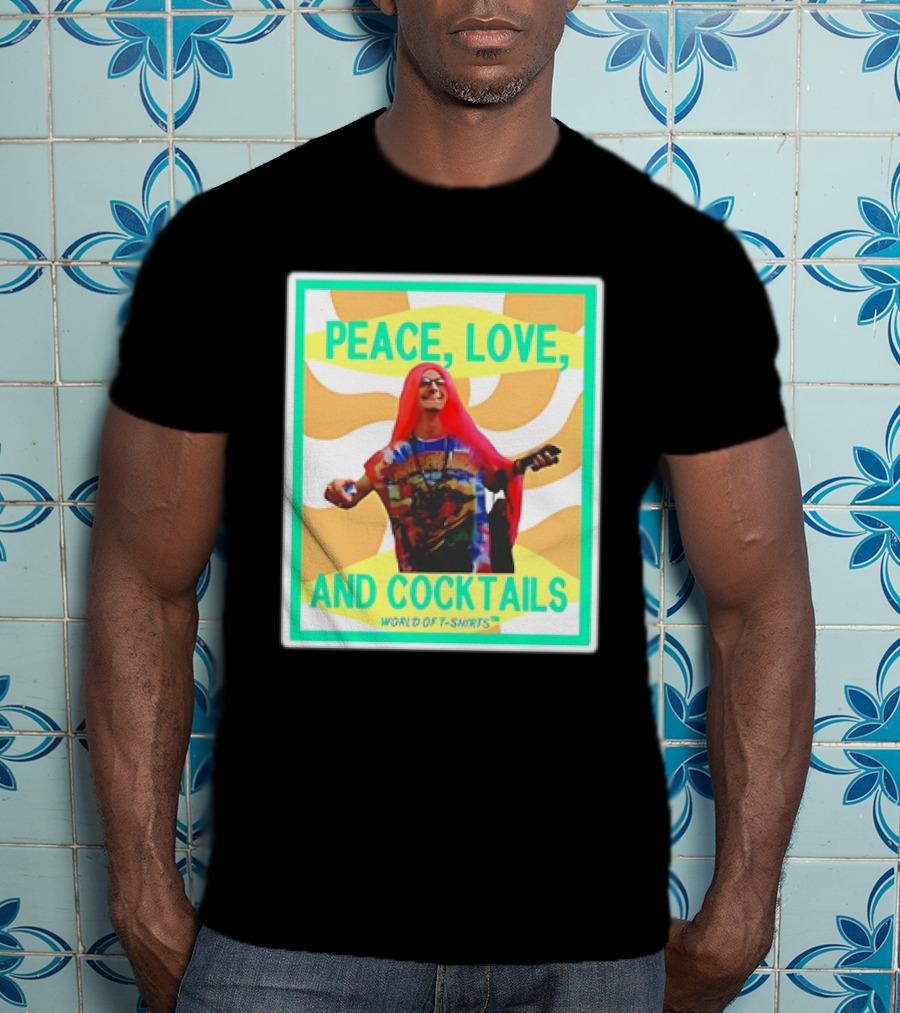 World Of S Peace Love And Cocktails T-Shirt