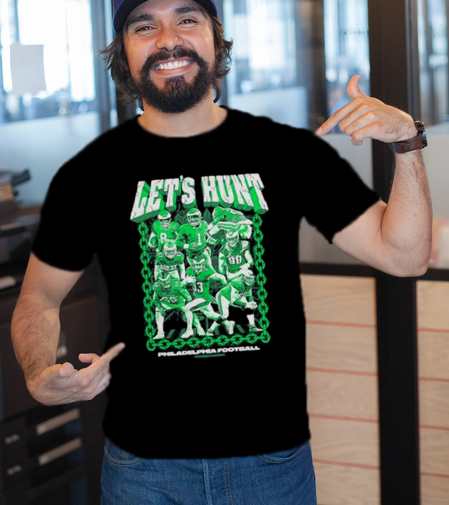 Philadelphia Eagles Let's Hunt Football Team Green Players T-Shirt