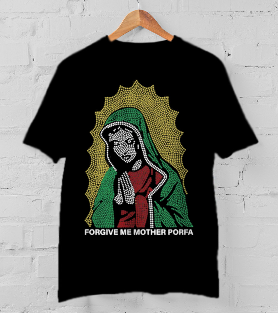 FORGIVE ME MOTHER PORFA RHINESTONE T-Shirt
