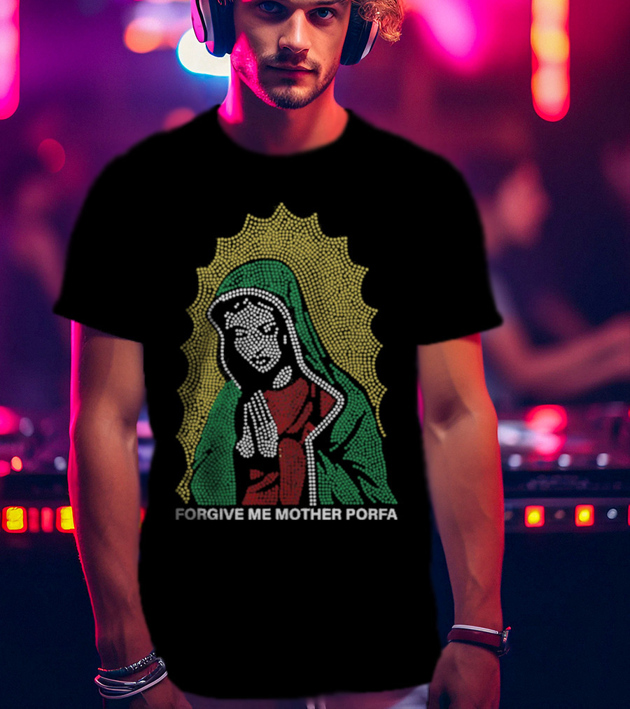 FORGIVE ME MOTHER PORFA RHINESTONE T-Shirt