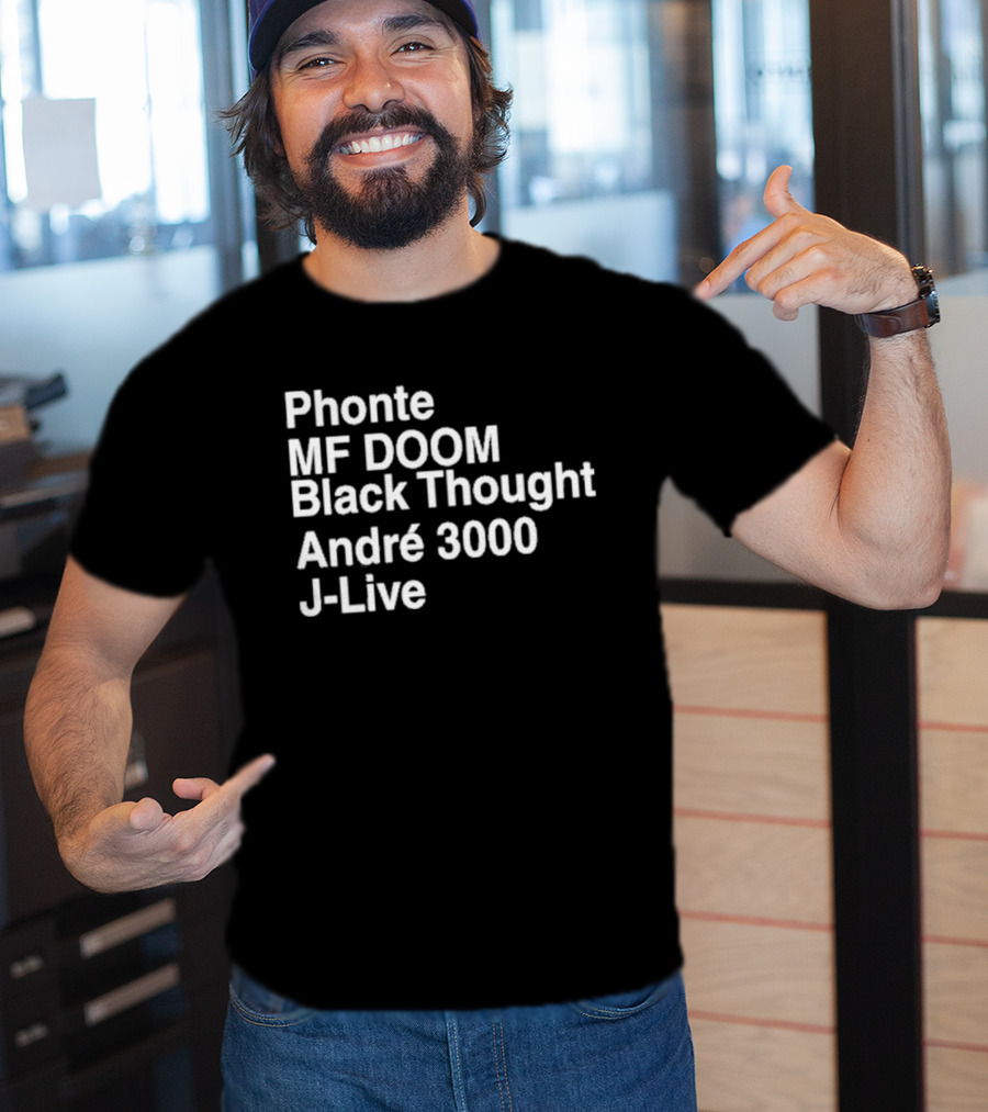 Phonte MF DOOM Black Thought André 3000 J-Live T-Shirt