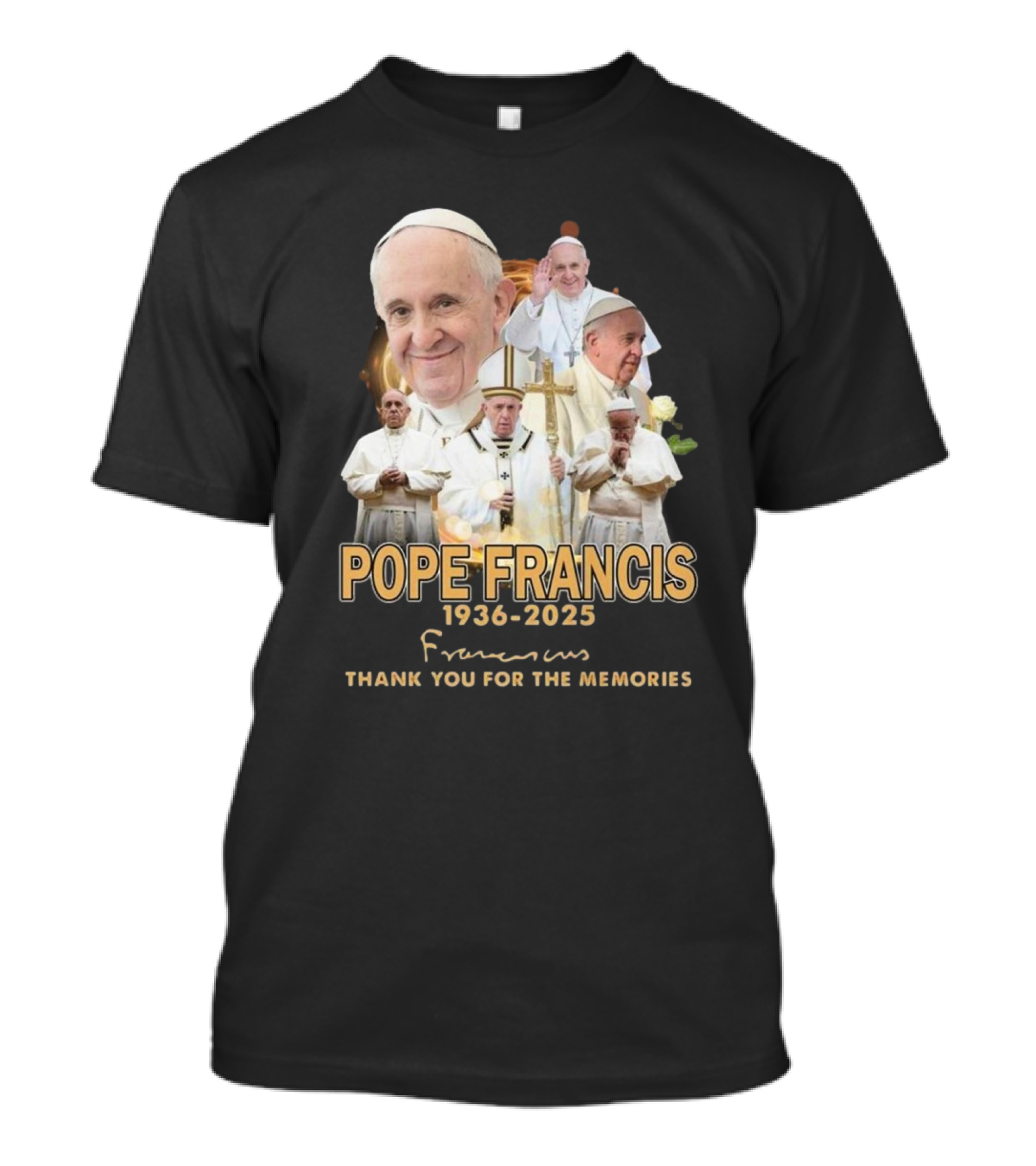 Pope Francis 1936-2025 Thank You For The Memories T-Shirt