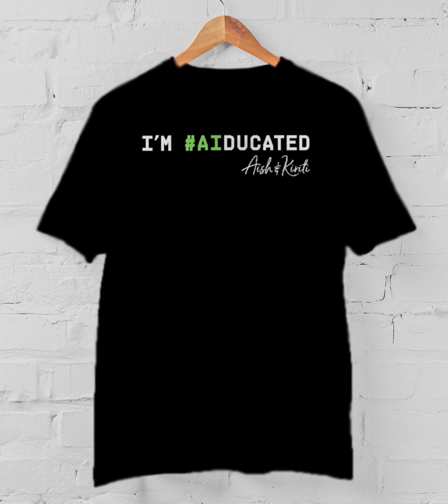 I'm #AIducated Arch & Kivi T-Shirt