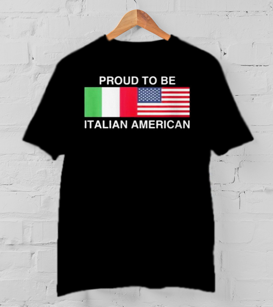 Proud To Be Italian American Flag USA Italy T-Shirt