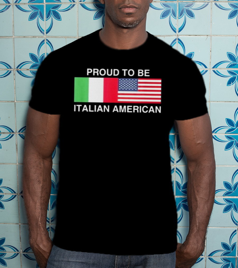 Proud To Be Italian American Flag USA Italy T-Shirt
