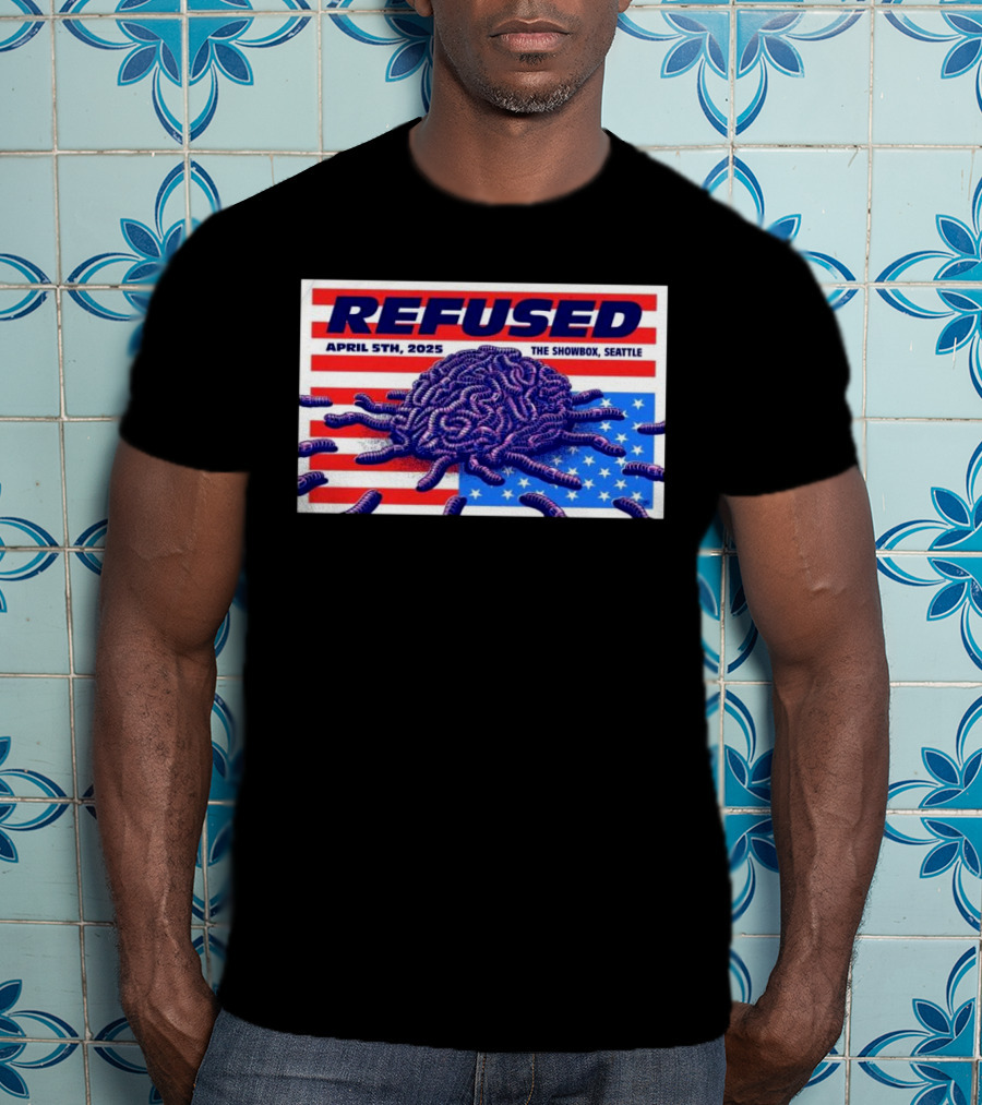 Refused April 5th 2025 The Showbox Seattle Flag And Worms Artwork T-Shirt