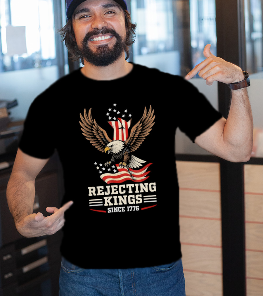 Rejecting Kings Since 1776 Bald Eagle Patriotic Vintage USA American Flag Stars Stripes Independence T-Shirt