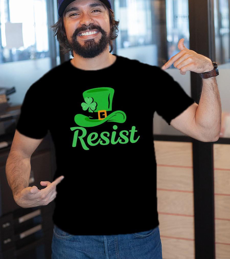 Resist Green Hat Clover Buckle St Patrick’s Day T-Shirt