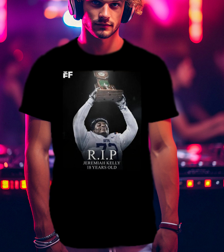 R.I.P Jeremiah Kelly 18 Years Old Avon Trophy Tribute T-Shirt