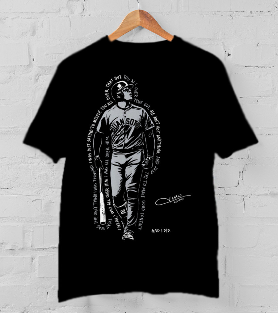 Roto Juan Soto I Was All Over Him Signature That Guy You All Over Him T-Shirt