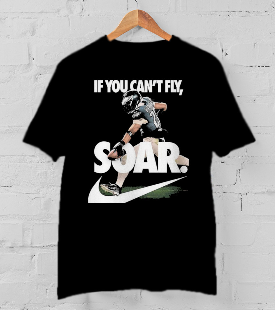 If You Can’t Fly Soar Nike Football Player Graphic T-Shirt