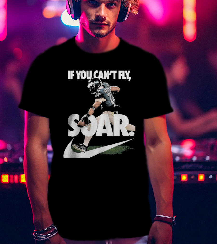 If You Can’t Fly Soar Nike Football Player Graphic T-Shirt