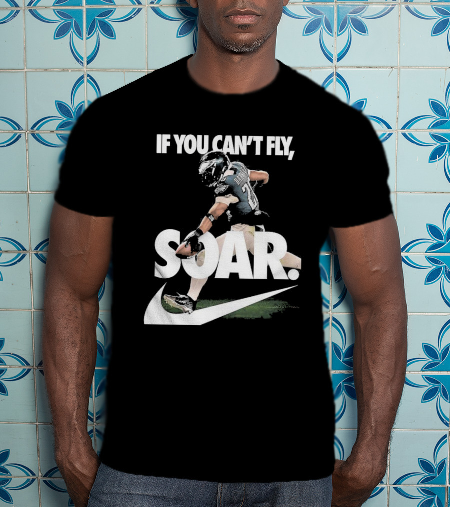 If You Can’t Fly Soar Nike Football Player Graphic T-Shirt