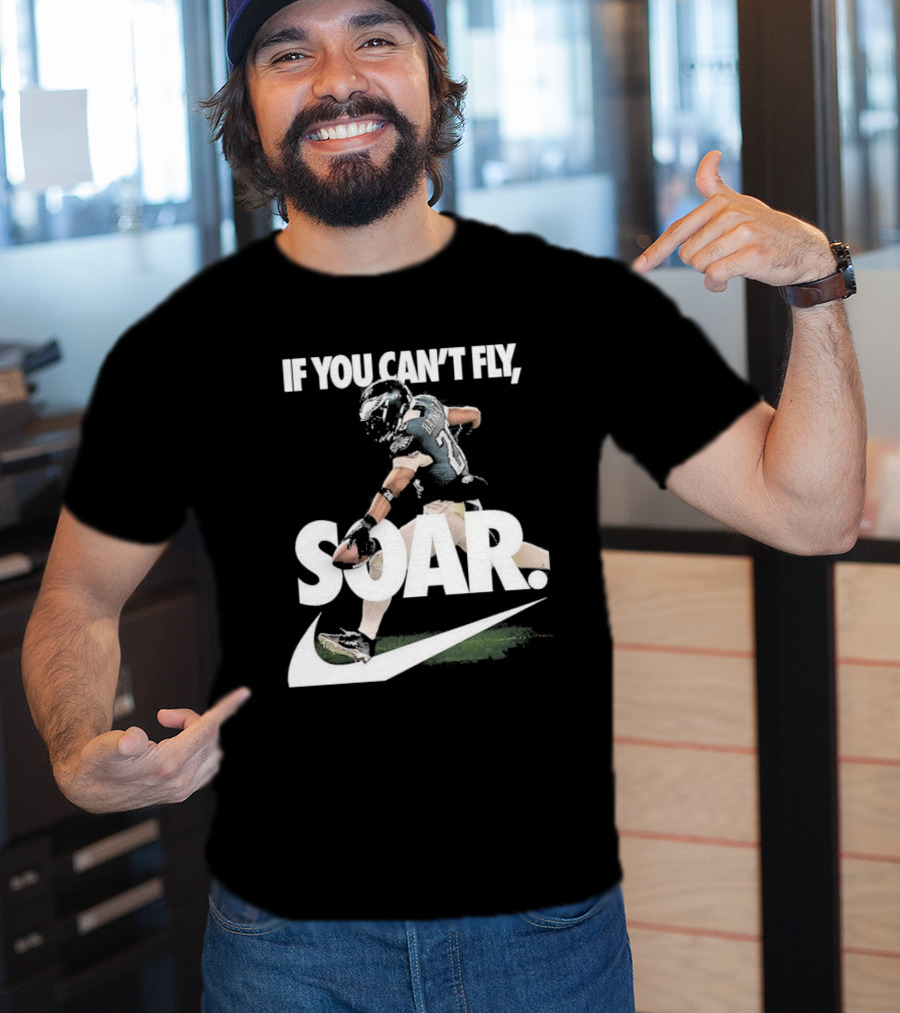 If You Can’t Fly Soar Nike Football Player Graphic T-Shirt