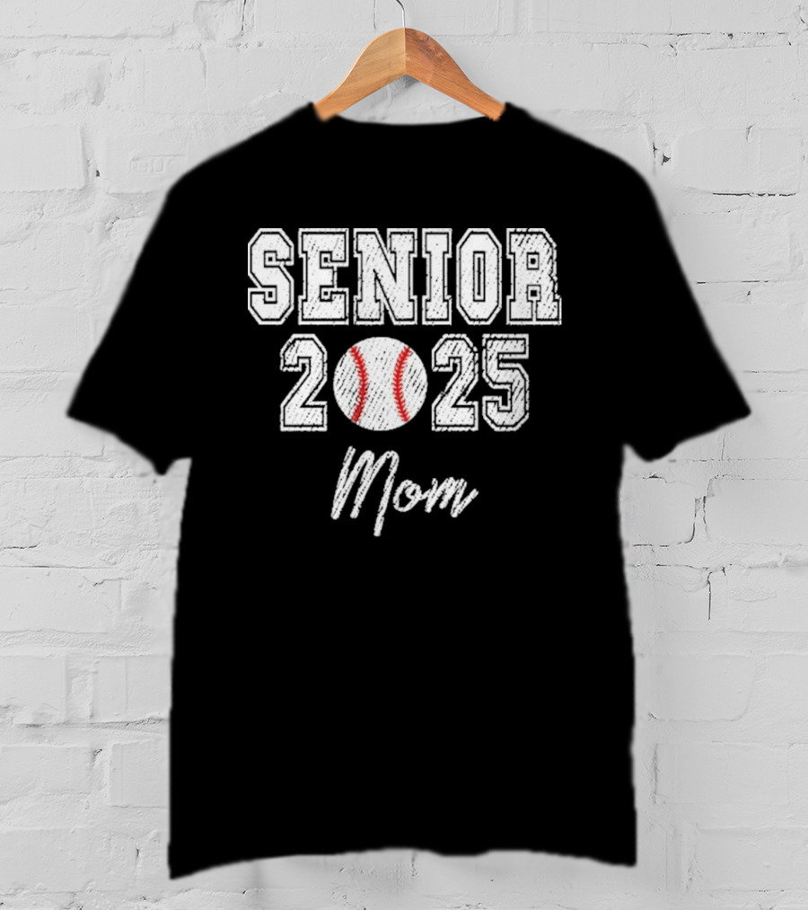 Senior 2025 Mom Baseball Theme T-Shirt