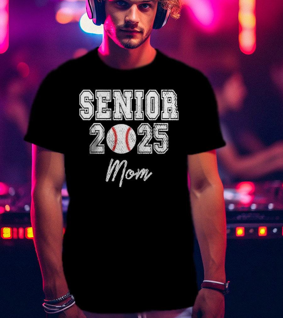 Senior 2025 Mom Baseball Theme T-Shirt