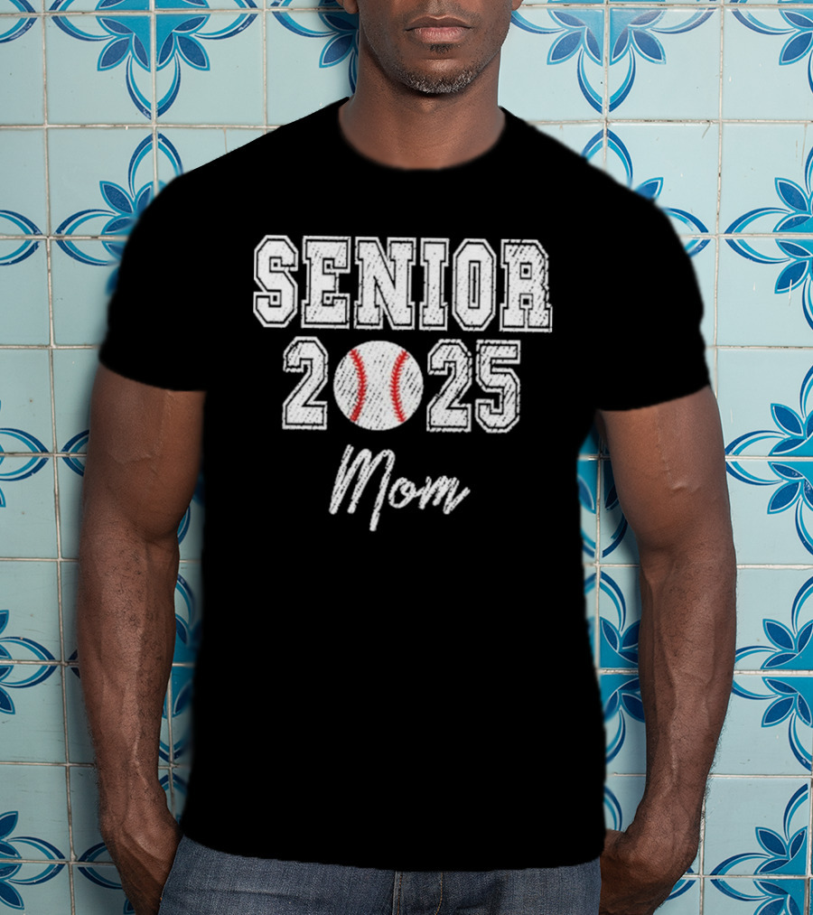 Senior 2025 Mom Baseball Theme T-Shirt