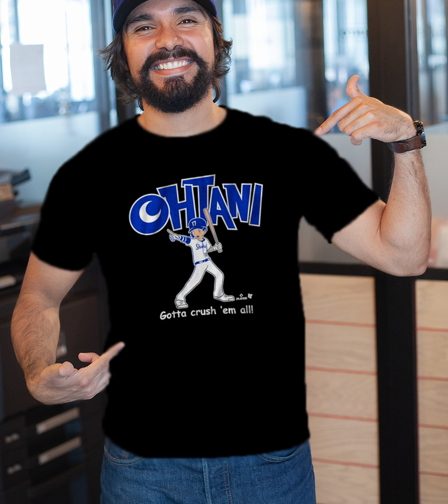 Shohei Ohtani Baseball Player Gotta Crush 'Em All 17 Blue And White Sportswear T-Shirt