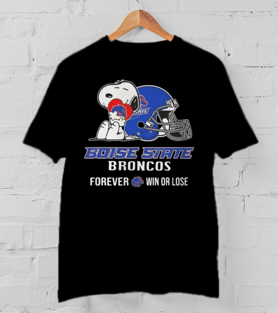 Snoopy Boise State Forever Win Or Lose Broncos 2025 T-Shirt