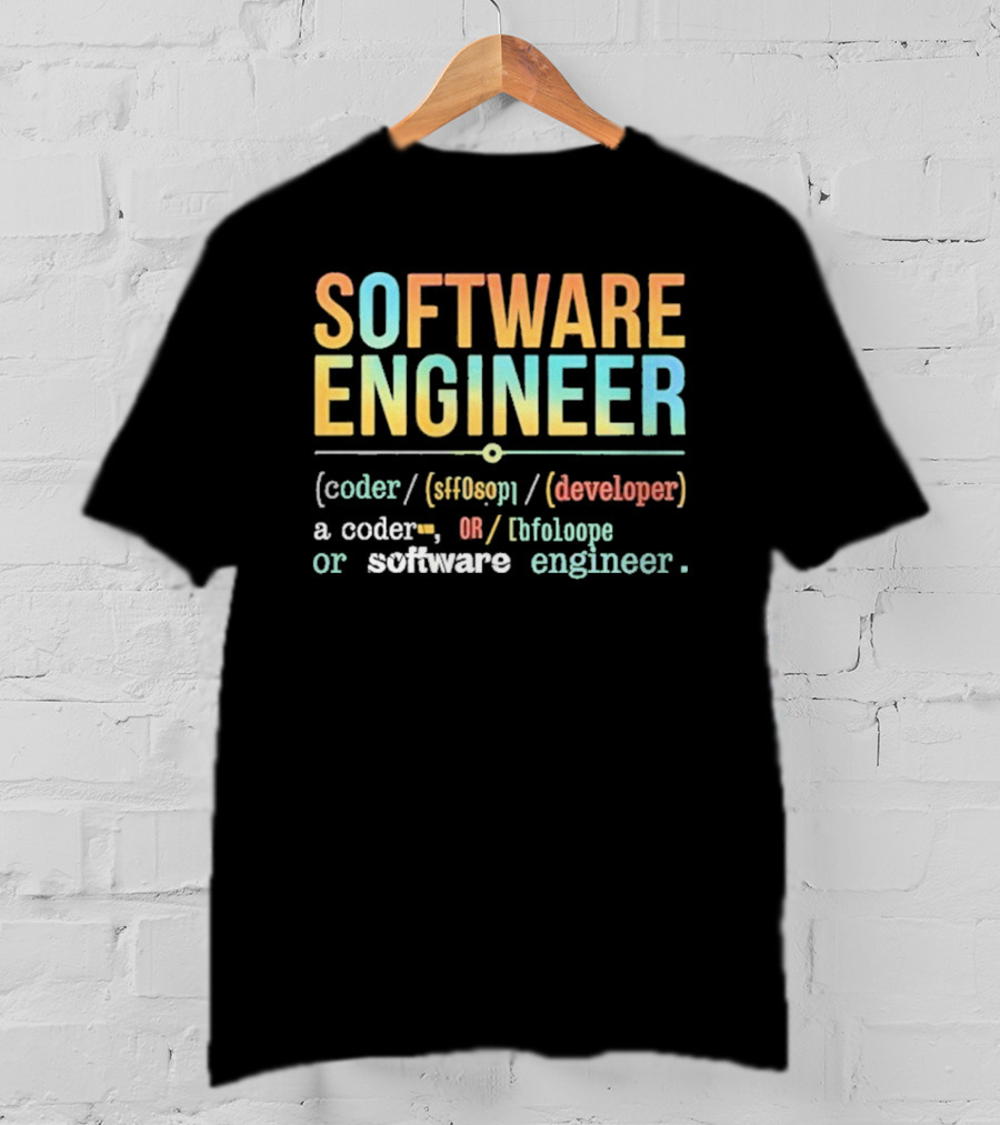 SOFTWARE ENGINEER Definition Coder Developer Lifeloop T-Shirt