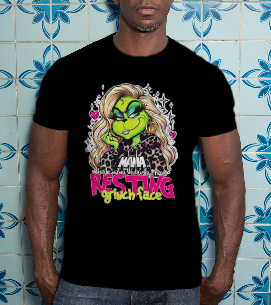 Single Mama Resting Grinch Face With Blonde Hair And Hearts T-Shirt