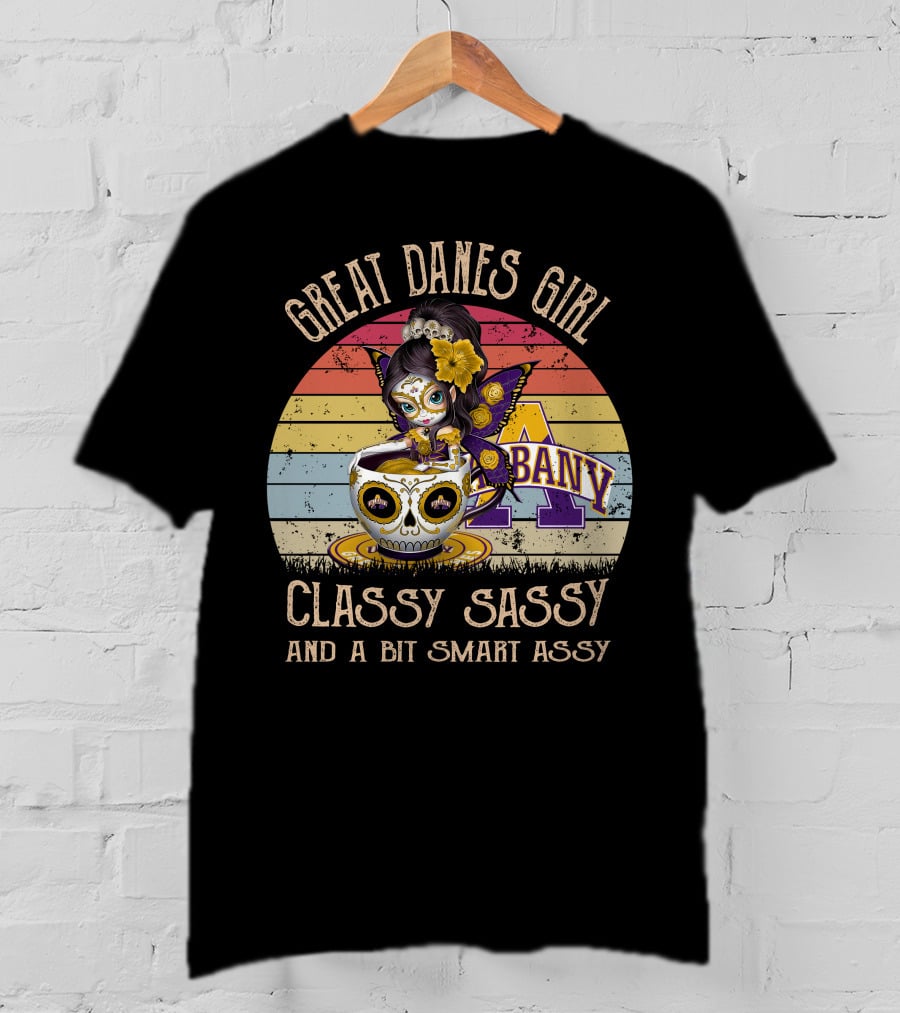 Great Danes Girl Classy Sassy And A Bit Smart Assy Albany T-Shirt