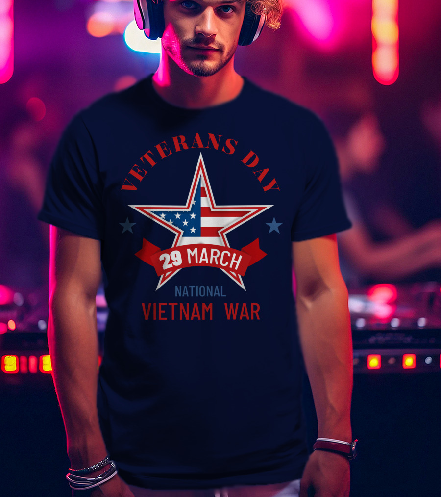 Veterans Day 29 March National Vietnam War USA Flag Star T-Shirt