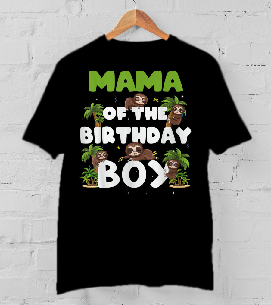 Mama Of The Birthday Boy Sloth Boy Party Family Tropical Palm Trees T-Shirt
