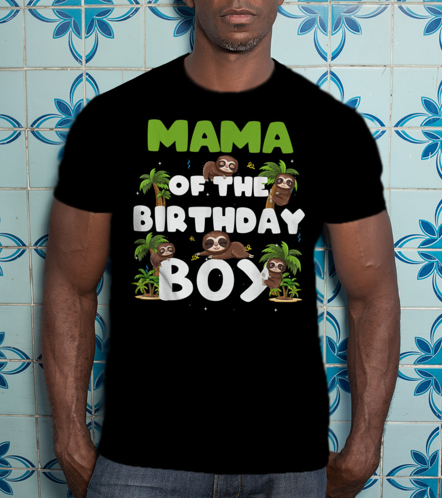 Mama Of The Birthday Boy Sloth Boy Party Family Tropical Palm Trees T-Shirt