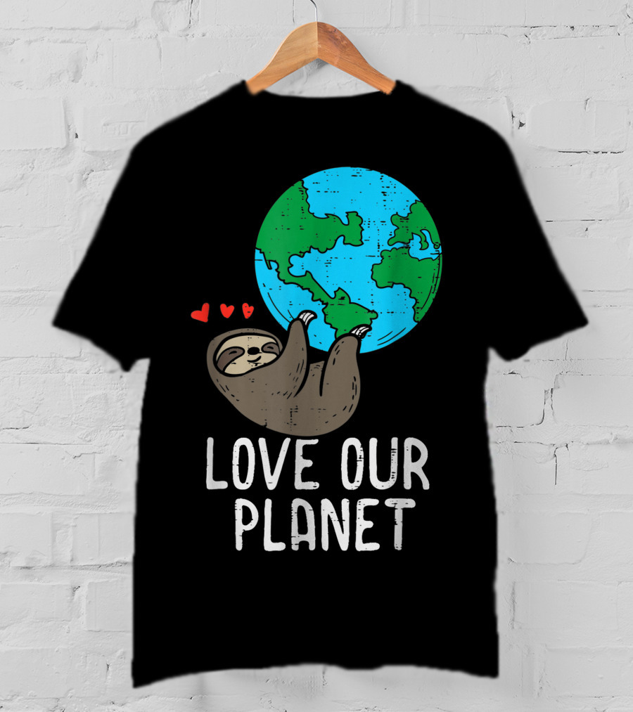 Love Our Planet Sloth Hanging Earth Day Cute Men Hearts Earth T-Shirt