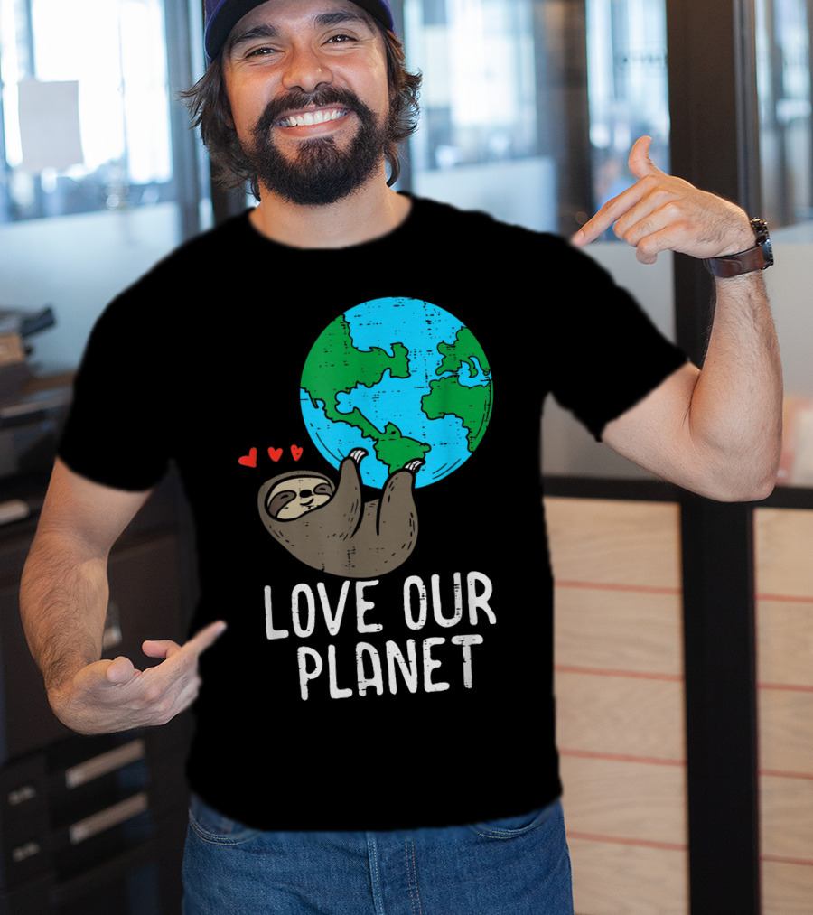 Love Our Planet Sloth Hanging Earth Day Cute Men Hearts Earth T-Shirt