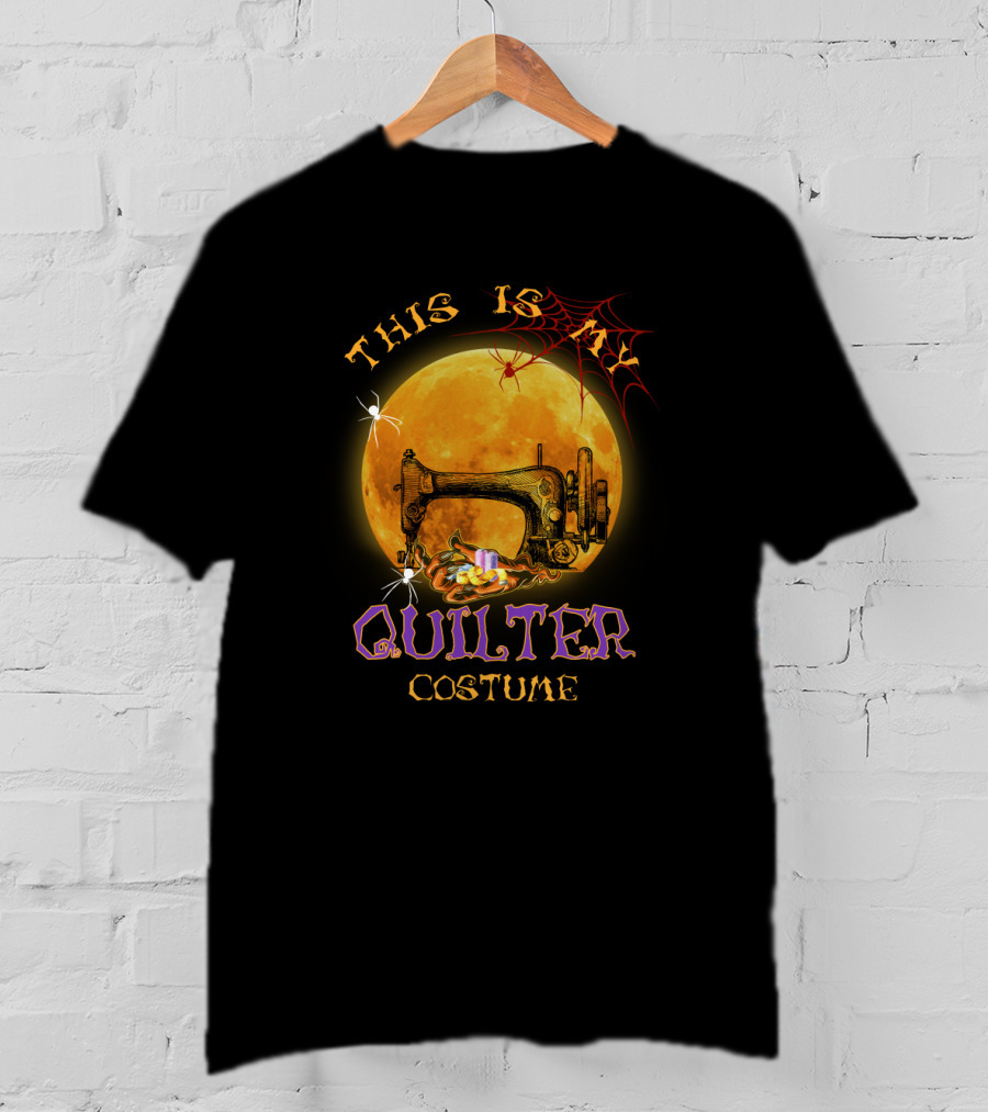 This Is My Scary Quilter Costume With Sewing Machine Moon And Spider Web Halloween Party T-Shirt