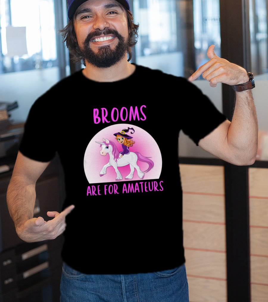 Brooms Are For Amateurs Witch Riding Unicorn Fantasy T-Shirt