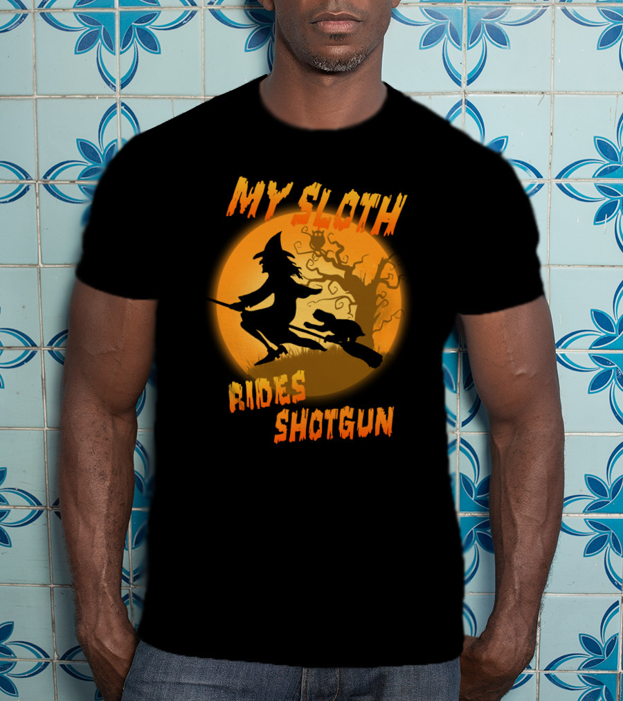 My Sloth Rides Shotgun Witch And Sloth Flying On Broomstick Full Moon T-Shirt