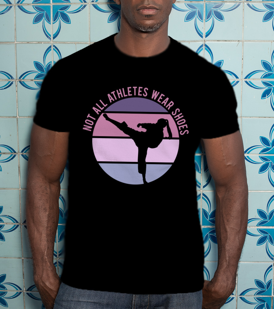 Not All Athletes Wear Shoes Taekwondo Silhouette Kicking In Colorful Circle T-Shirt