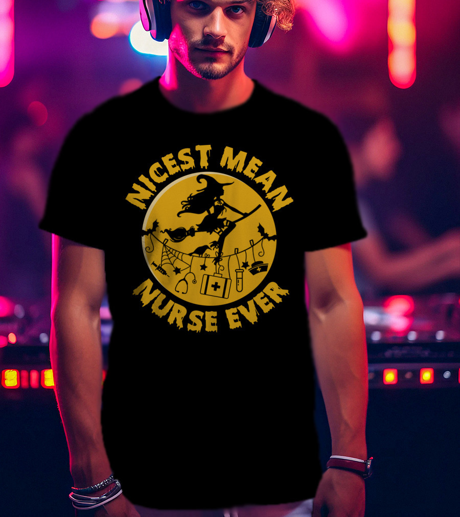 Nicest Mean Nurse Ever Witch Theme With Medical And Halloween Elements T-Shirt