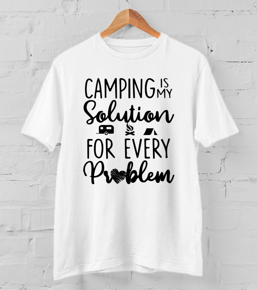 Camping Is My Solution With Camper And Tent Icons For Every Problem T-Shirt