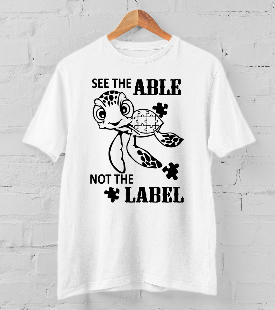 See The Able Not The Label Turtle Autism Puzzle Piece T-Shirt