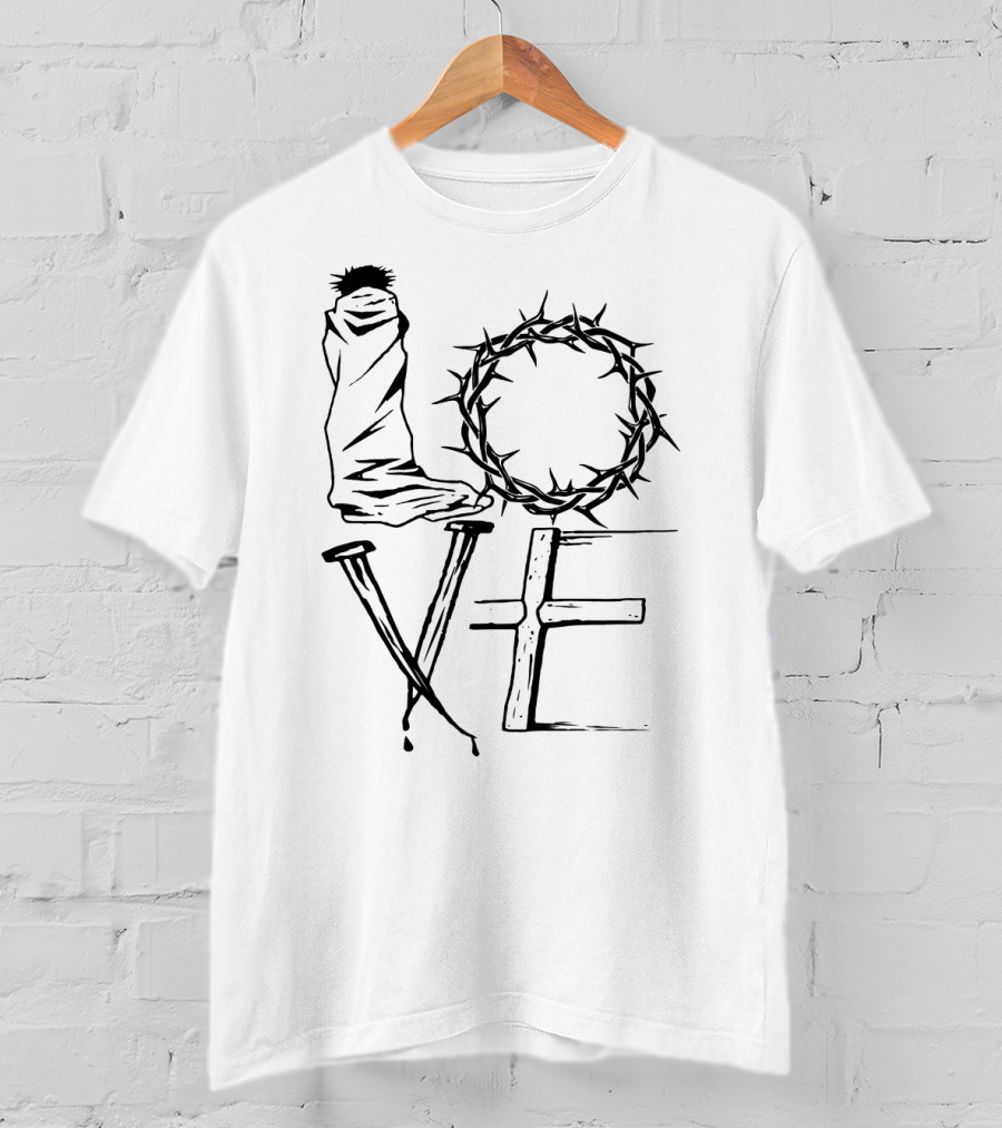 Love Jesus Crown Of Thorns And Cross Symbolism T-Shirt