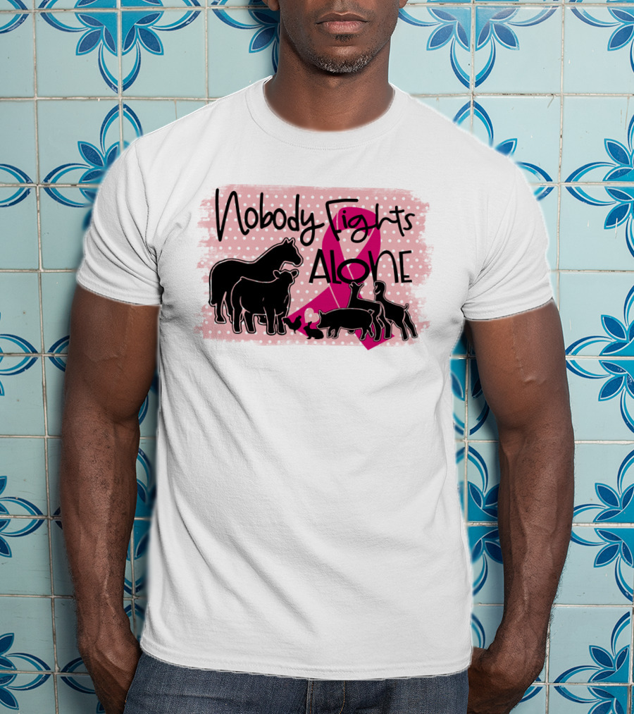 Nobody Fights Alone Breast Cancer Awareness With Farm Animal Silhouettes And Pink T-Shirt