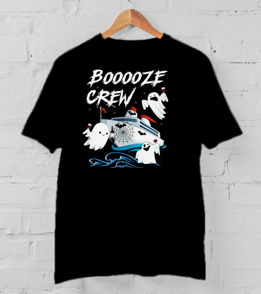 BOOOOZE CREW Ghosts Cruising With Wine On A Spooky Boat T-Shirt