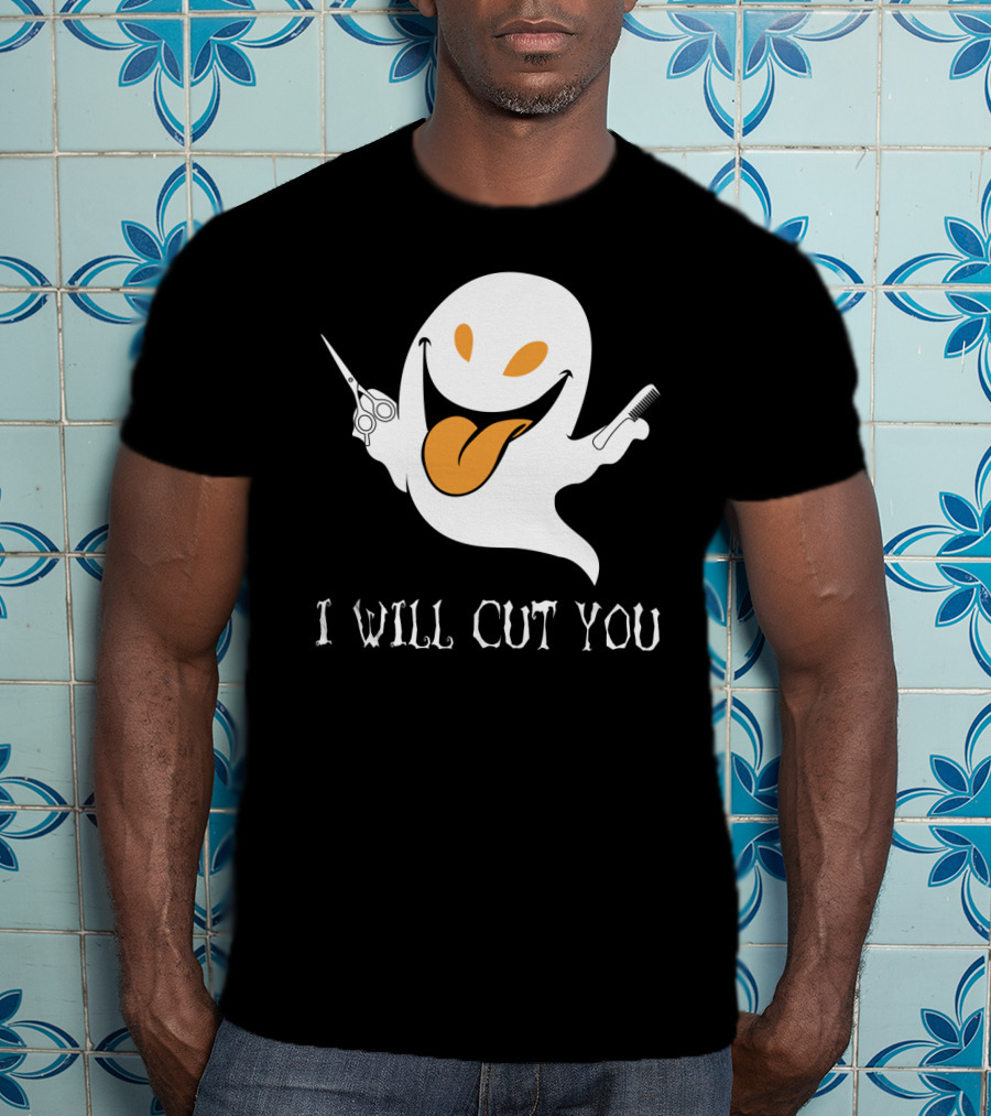 I Will Cut You Funny Ghost Hair Stylist T-Shirt