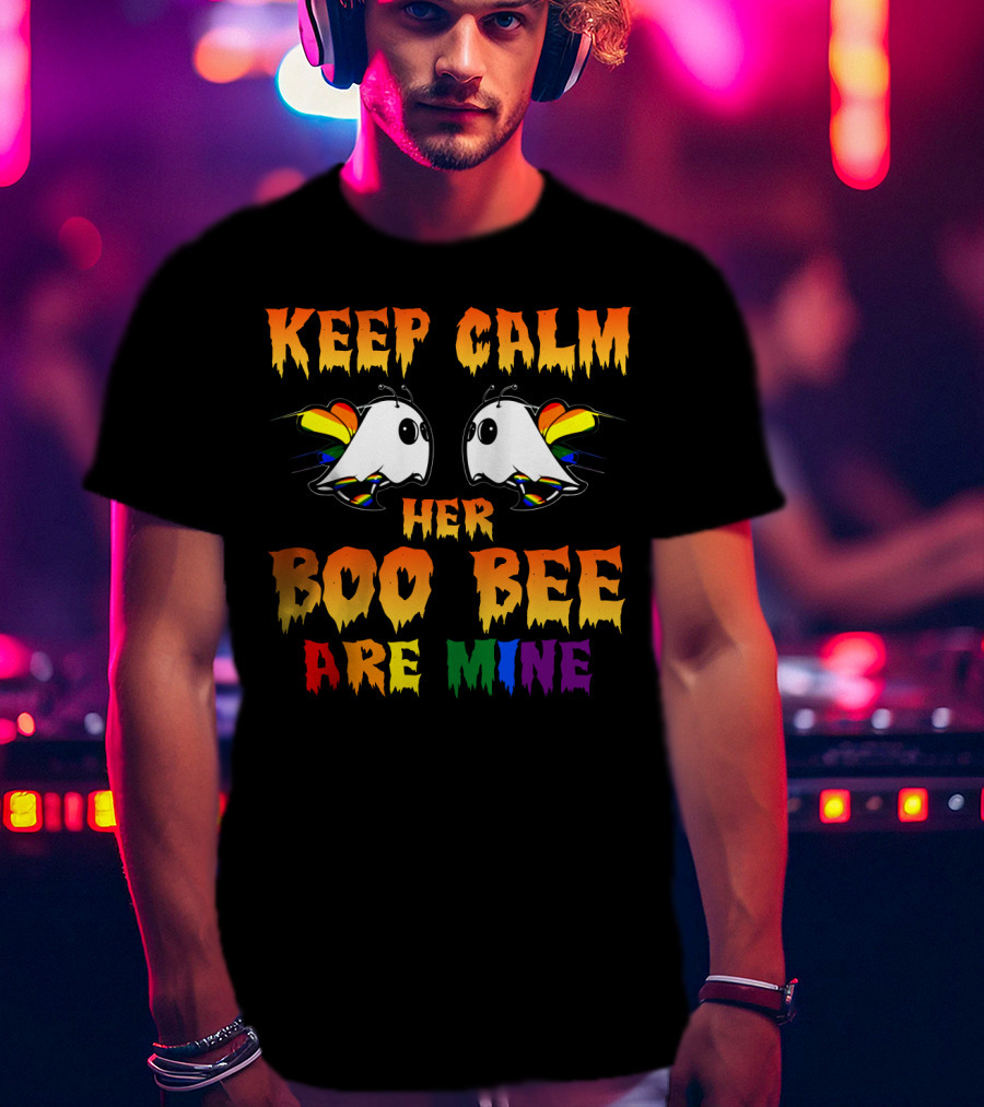 Keep Calm Her Boo Bee Are Mine T-Shirt