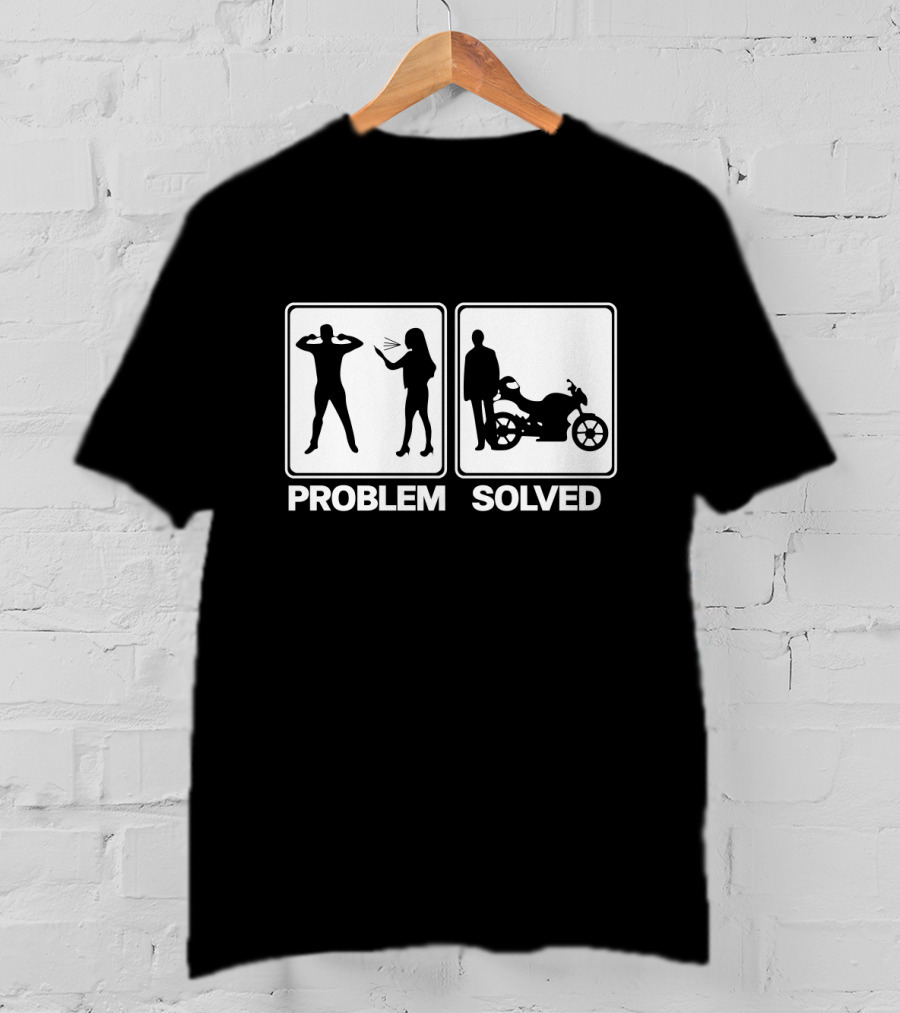 Problem Solved Biker Motorcycle Silhouette Humor T-Shirt