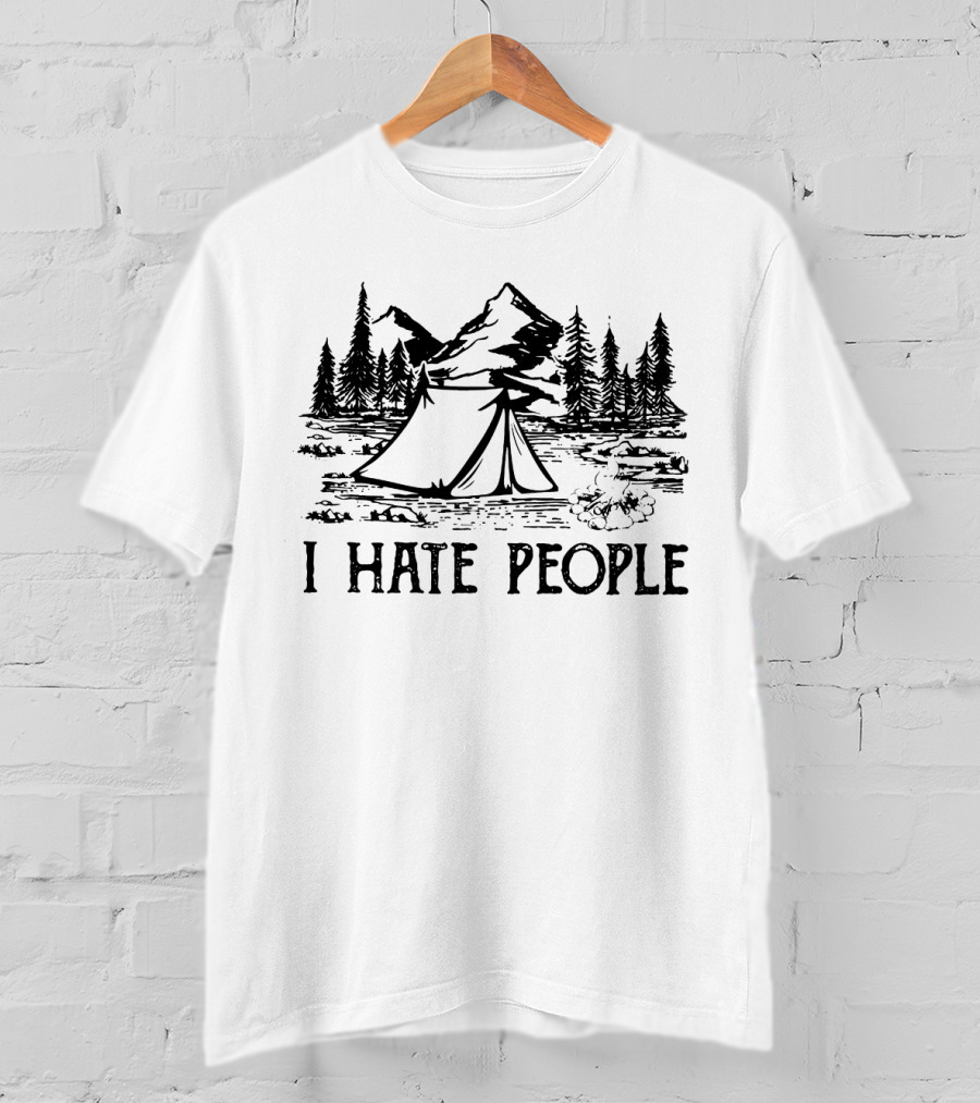 I Hate People Camping Tent Mountains Trees Campfire T-Shirt