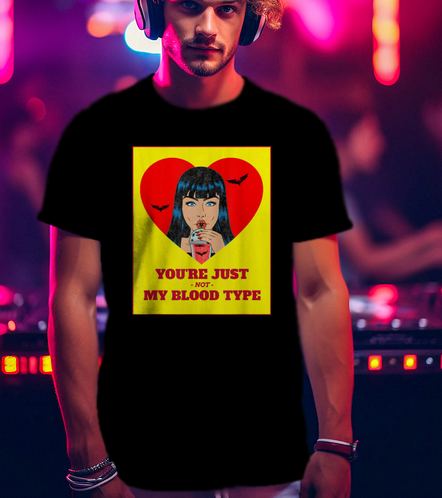 You're Just Not My Blood Type Vampire Witch Heart Bats Halloween T-Shirt